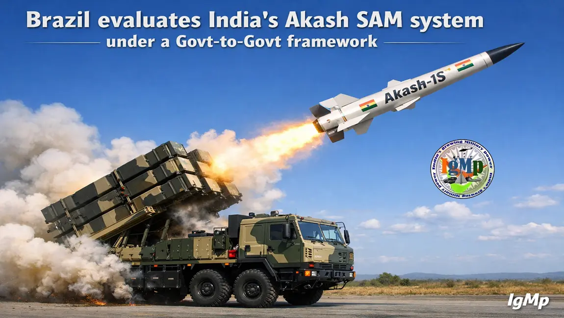 Brazil evaluates India’s Akash SAM system under a Govt-to-Govt framework