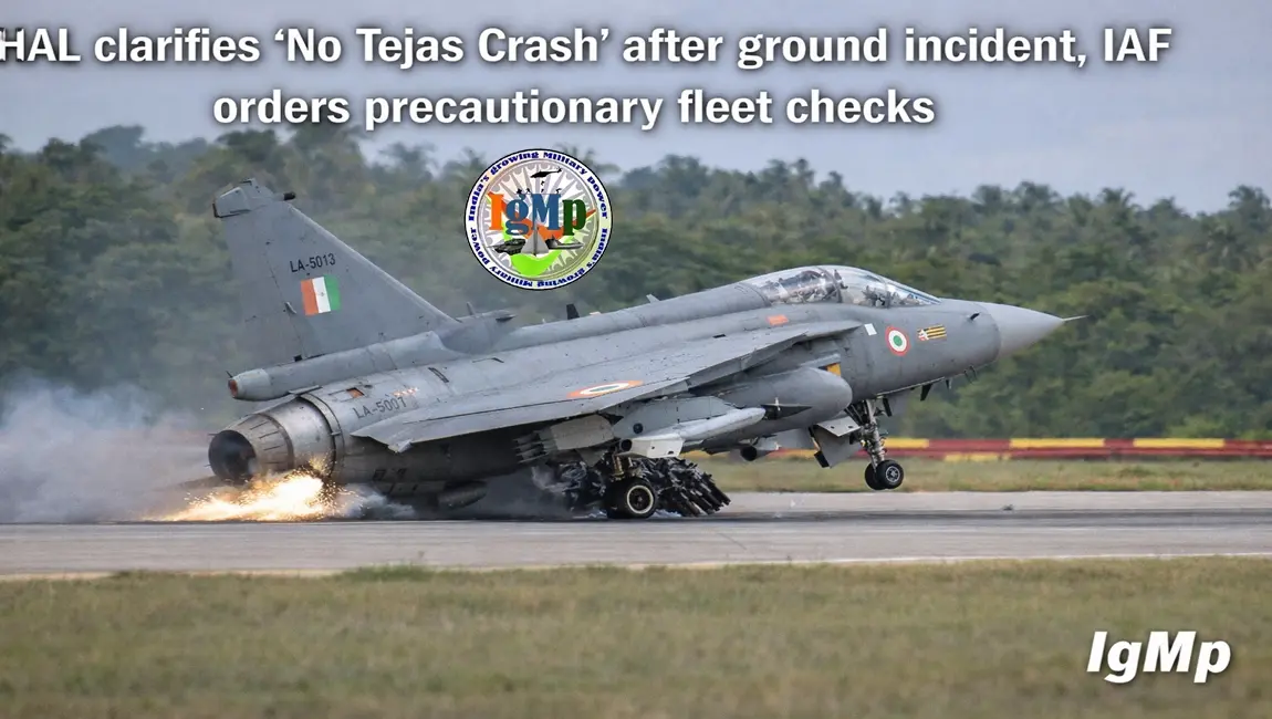 ‘No Tejas Crash’ clarifies HAL, after ground incident, IAF orders precautionary fleet checks