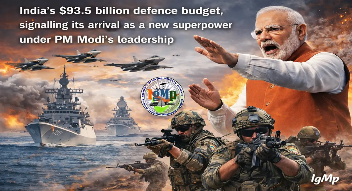 India's $93.5 billion defence budget, signalling its arrival as a new superpower under PM Modi's leadership