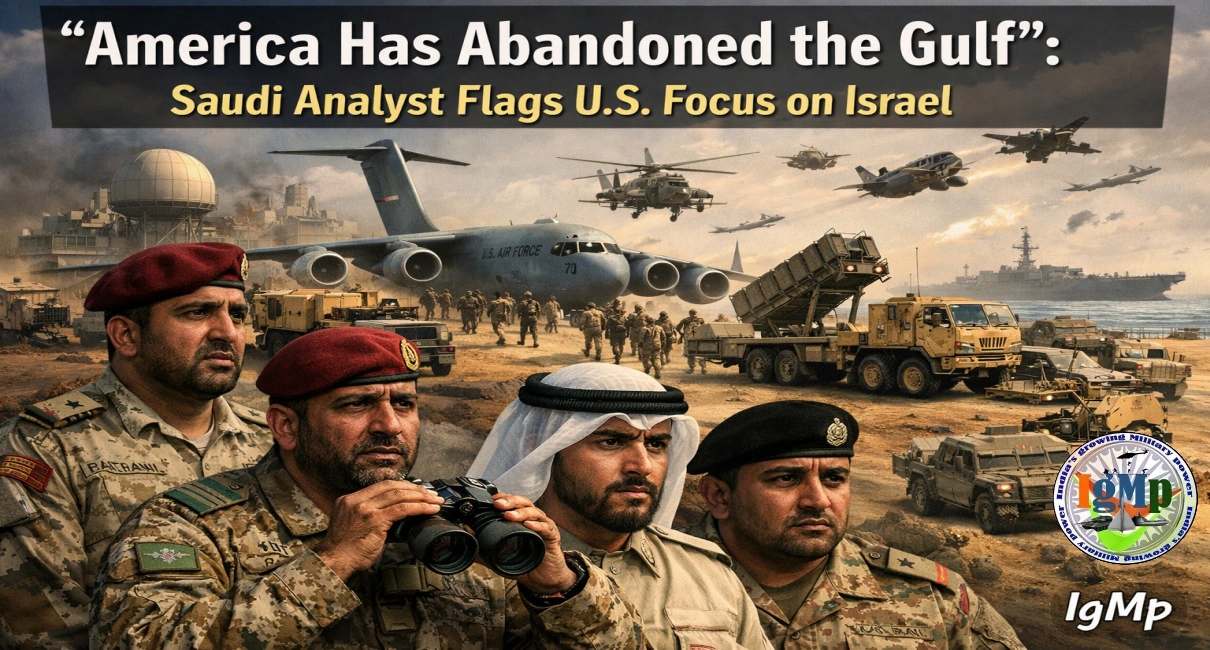“America Has Abandoned the Gulf”: Saudi Analyst Flags U.S. Focus on Israel