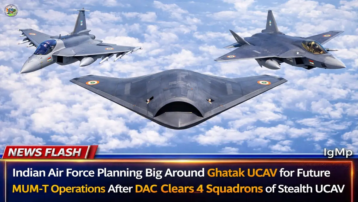 Indian Air Force Planning Big Around Ghatak UCAV for Future MUM-T Operations After DAC Clears 4 Squadrons of Stealth UCAV
