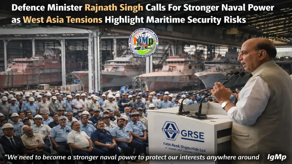 Defence Minister Rajnath Singh Calls For Stronger Naval Power as West Asia Tensions Highlight Maritime Security Risks 2 Defence Minister Rajnath Singh Calls For Stronger Naval Power as West Asia Tensions Highlight Maritime Security Risks