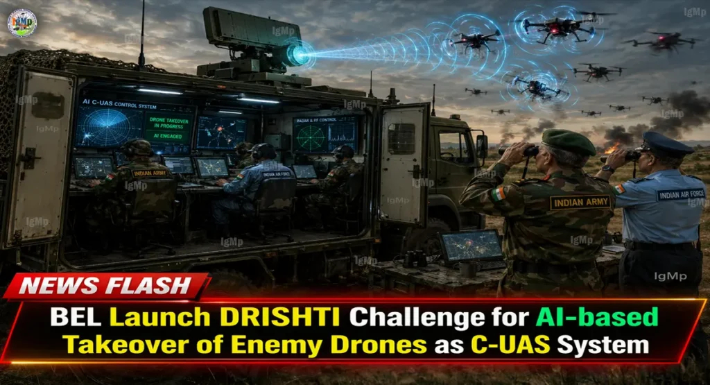 BEL Launch DRISHTI Challenge for AI-based Takeover of Enemy Drones as C-UAS System