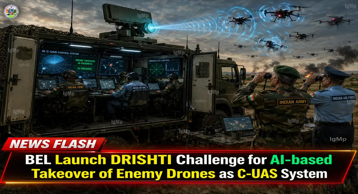 BEL Launch DRISHTI Challenge for AI-based Takeover of Enemy Drones as C-UAS System