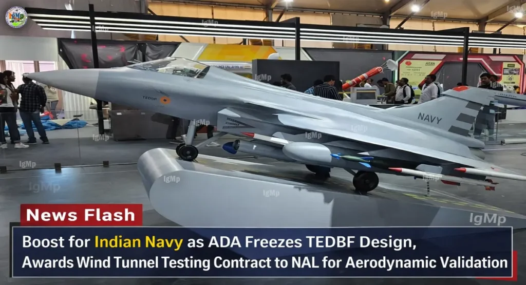 Boost for Indian Navy as ADA Freezes TEDBF Design, Awards Wind Tunnel Testing Contract to NAL for Aerodynamic Validation
