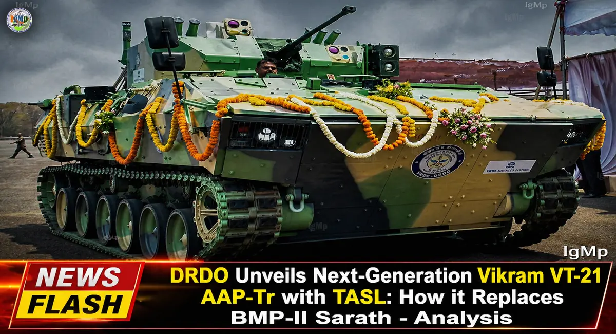 DRDO Unveils Next-Generation Vikram VT-21 AAP-Tr with TASL: How it Replaces BMP-II Sarath - Analysis