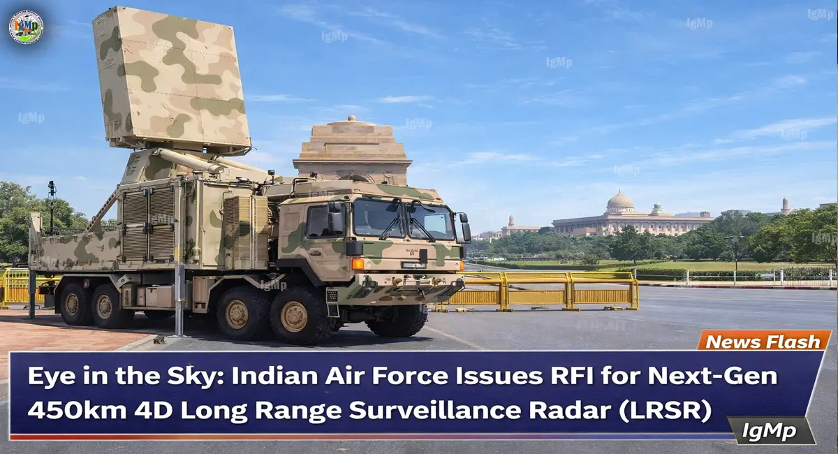 Eye in the Sky: Indian Air Force Issues RFI for Next-Gen 450km 4D Long Range Surveillance Radar (LRSR)