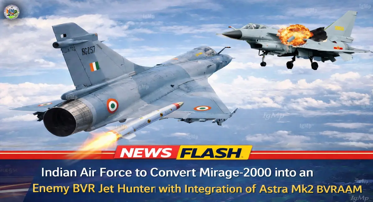 Indian Air Force to Convert Mirage-2000 into an Enemy BVR Jet Hunter with Integration of Astra Mk2 BVRAAM