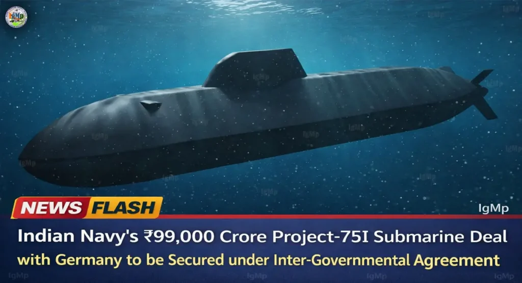 Indian Navy's ₹99,000 Crore Project-75I Submarine Deal with Germany to be Secured under Inter-Governmental Agreement Framework
