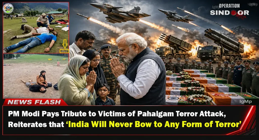 PM Modi Pays Tribute to Victims of Pahalgam Terror Attack, Reiterates that ‘India Will Never Bow to Any Form of Terror’